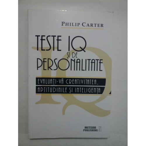  TESTE  IQ  SI  DE  PERSONALITATE  -  PHILIP  CARTER